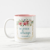 Rejoice Always Teal Floral Two-Tone Coffee Mug (Left)