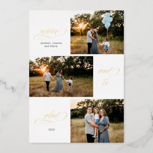 Rejoice and be glad three photo design foil holiday card