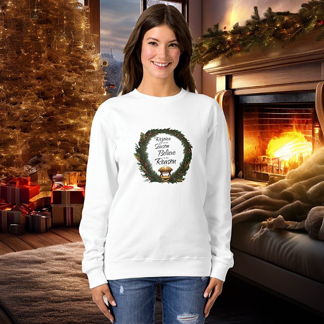 Rejoice and believe nativity sweatshirt (Creator Uploaded)