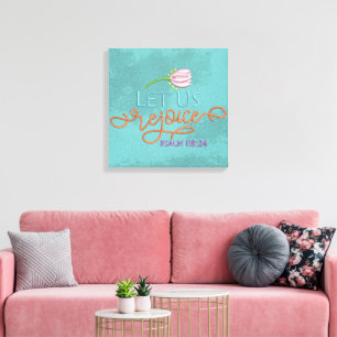 Rejoice- Canvas (Gloss) Print
