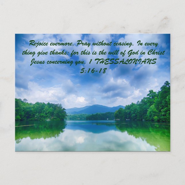 Rejoice evermore. Pray without ceasing. In every t Postcard (Front)