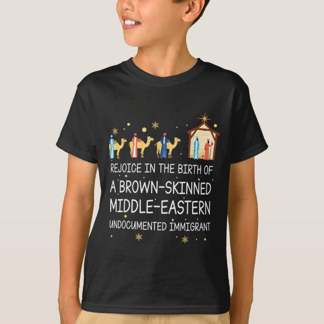 Rejoice In The Birth Of A Brown Skinned Christian  T-Shirt (Front)