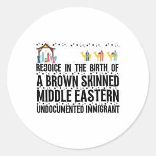 Rejoice In The Birth Of A Brown Skinned Christmas  Classic Round Sticker