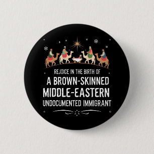 Rejoice In The Birth Of A Brown Skinned Middle Button