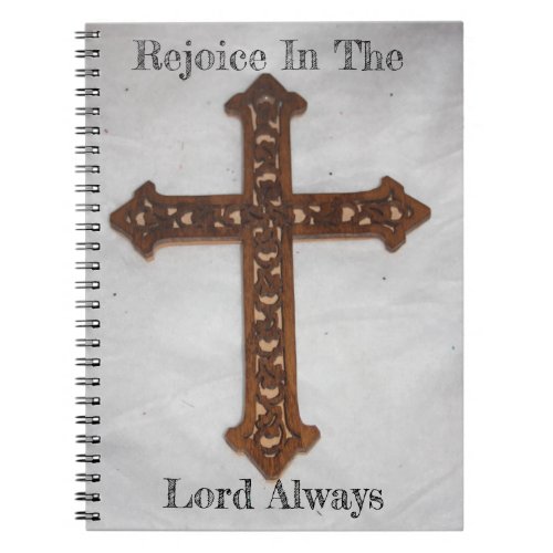 Rejoice In The Lord Always Cross Faith Uplifting Notebook