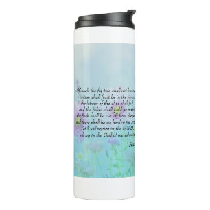 Rejoice in the Lord - Habakkuk 3:17,18 Thermal Tumbler
