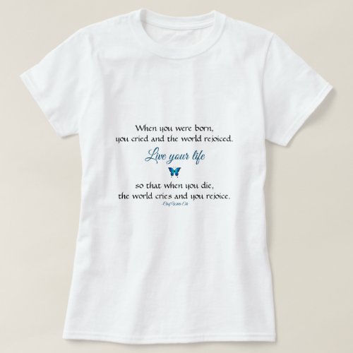 Rejoice Life Inspiring Native American Quote T_Shirt