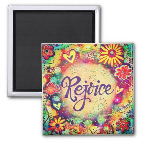 Rejoice Pretty Fun Inspiring Floral Inspirivity Magnet