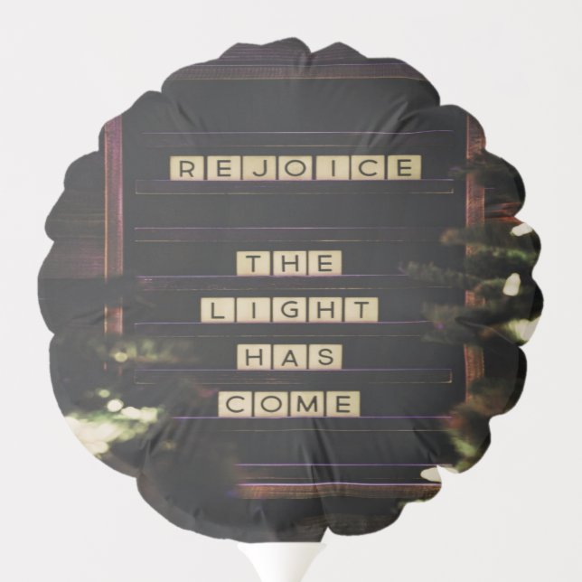 Rejoice The Light Has Come Isaiah 60 Bible Verse Balloon (Back)