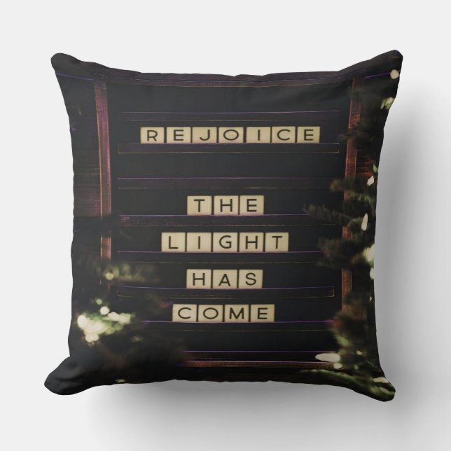 Rejoice The Light Has Come Isaiah 60 Bible Verse Throw Pillow (Front)