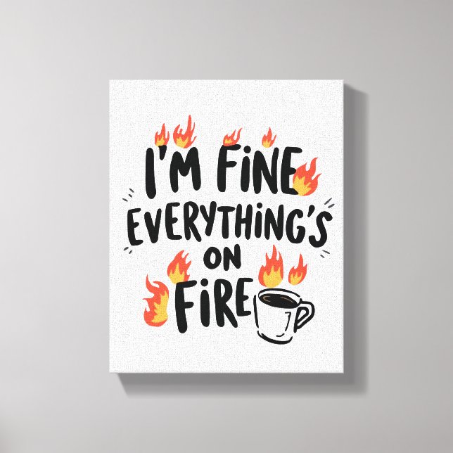 Relatable Dark Humor with Flames Canvas Print (Front)