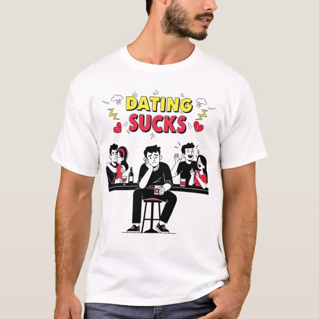 Relatable "Dating Sucks" Comic Book Style T-Shirt (Front)