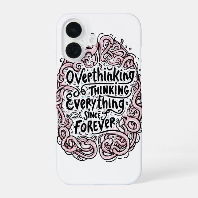 Relatable "Overthinking Everything" Quote Iphone Case (Back)