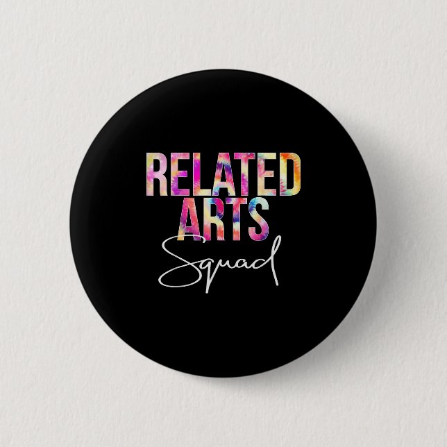 Related Arts Squad Tie Dye Back To School Apprecia Button (Front)