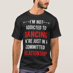 Relationship Dancing Dance Dancer T-Shirt