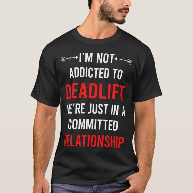Relationship Deadlift T-Shirt (Front)