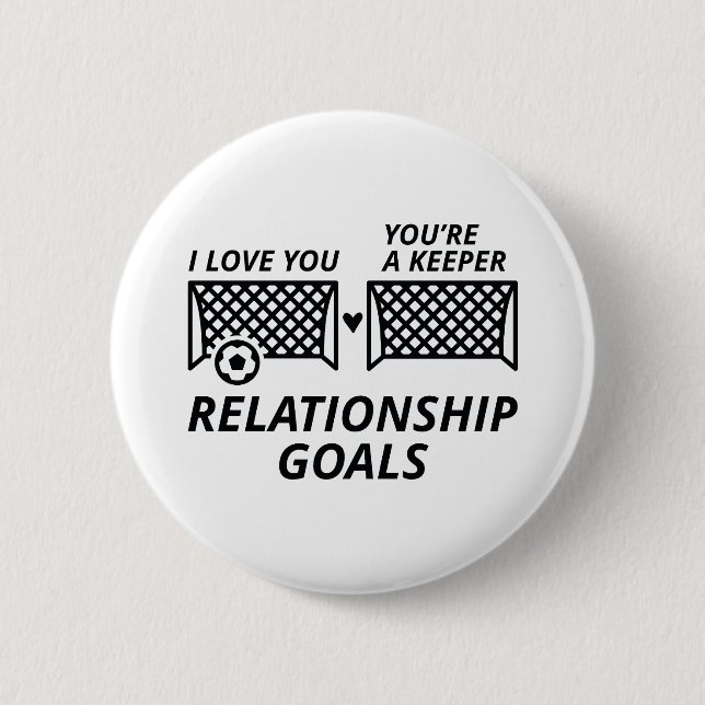 Relationship Goals Pinback Button (Front)