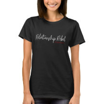 Relationship rebel t-shirt (black)