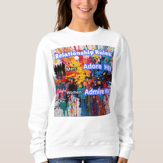 Relationship Rules Sweatshirt (Front)