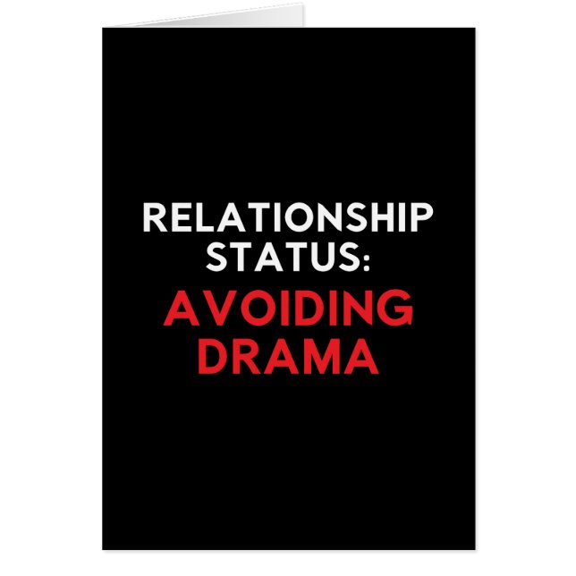 Relationship Status Avoiding Drama, Funny Singles Cards (Front)
