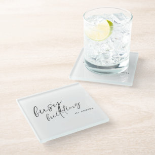 Relationship Status: Busy Building My Empire Fun Glass Coaster