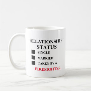 Relationship Status Firefighter Coffee Mug