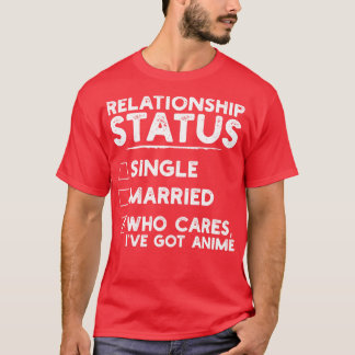 Relationship Status Funny 1 T-Shirt