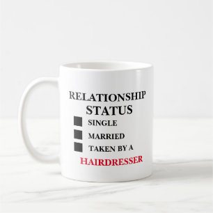 Relationship Status Hairdresser  Coffee Mug