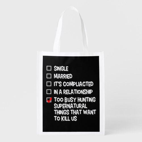 Relationship Status _ Hunting_Supernatural Things Grocery Bag