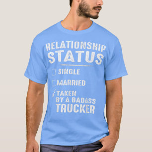 Relationship Status Shirt Taken By A Badass Tow Tr