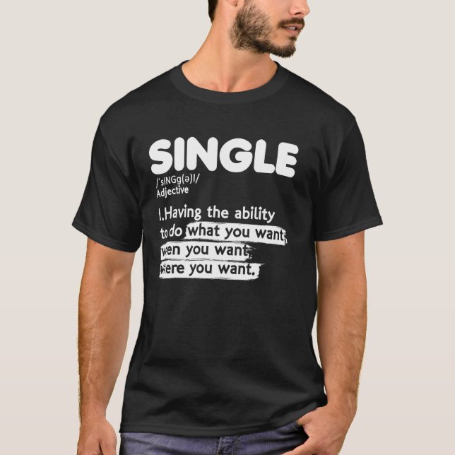 Relationship Status Single Adjective Definition Lo T-Shirt (Front)