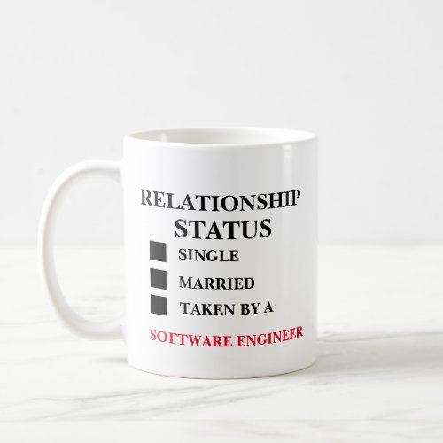 Relationship Status Software Engineer  Coffee Mug