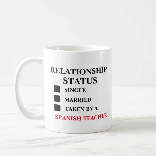 Relationship Status Spanish Teacher  Coffee Mug (Left)