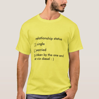 relationship status T-Shirt