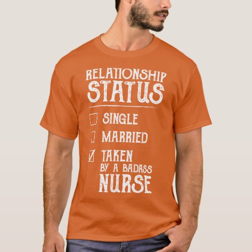 Relationship Status Taken By A Badass T_Shirt