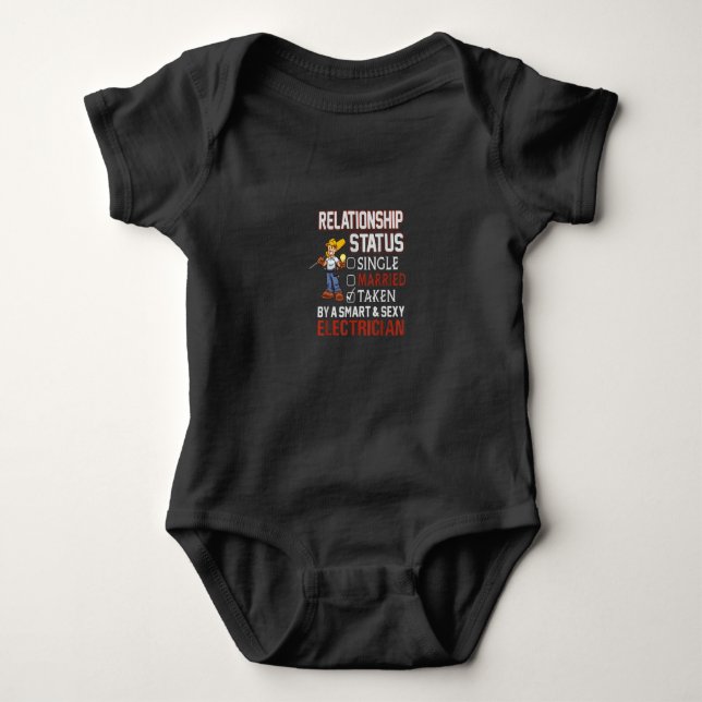 relationship status - taken by an electrician gift baby bodysuit (Front)
