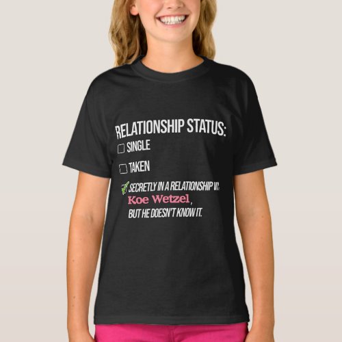 Relationship with Koe Wetzel   T_Shirt