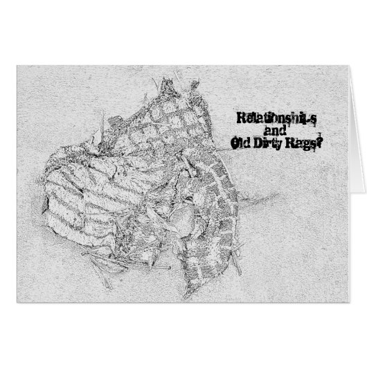 Relationships and Old Dirty Rags! (Front Horizontal)