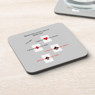'Relationships are like a deck of playing cards..' Drink Coaster