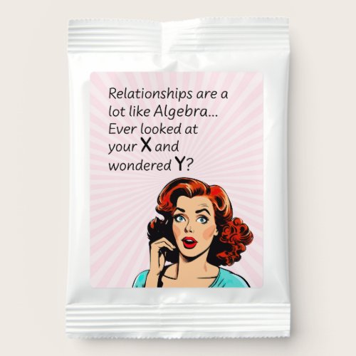 Relationships are Like Algebra Funny Quip Margarita Drink Mix