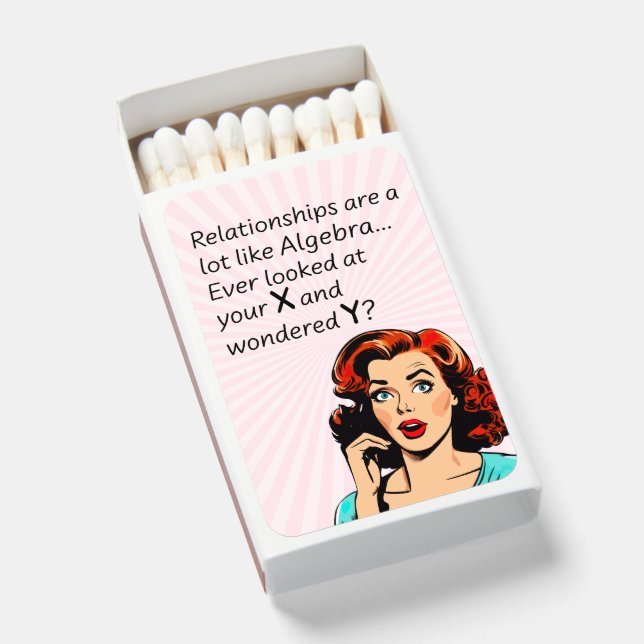 Relationships are Like Algebra Funny Quip Matchboxes (Front Open)