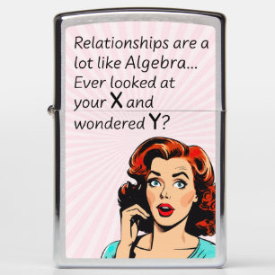 Relationships are Like Algebra Funny Quip Zippo Lighter