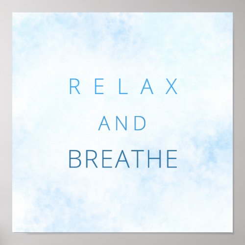 Relax And Breathe Motivational Quote Watercolors Poster