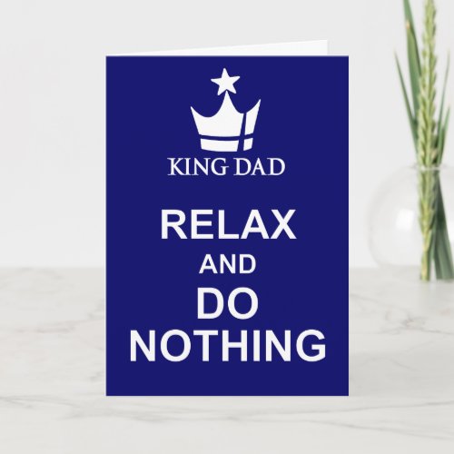 Relax and do nothing Fathers Day navy blue card