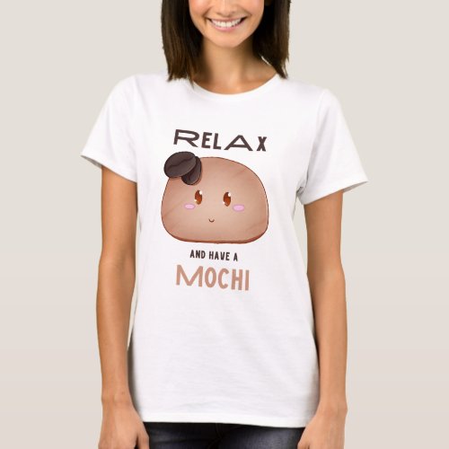 Relax and Have a Mochi Coffee Mochi  T_Shirt