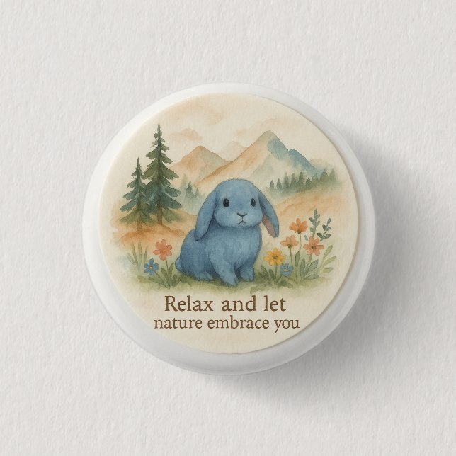  Relax and let the nature embrace you Button (Front)