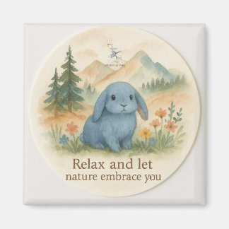 Relax and let the nature embrace you magnet