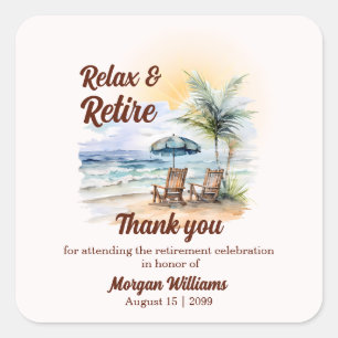 Relax and Retire Tropical Beach Chair Retirement Square Sticker
