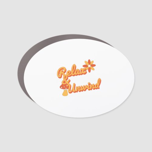 Relax and Unwind Car Magnet