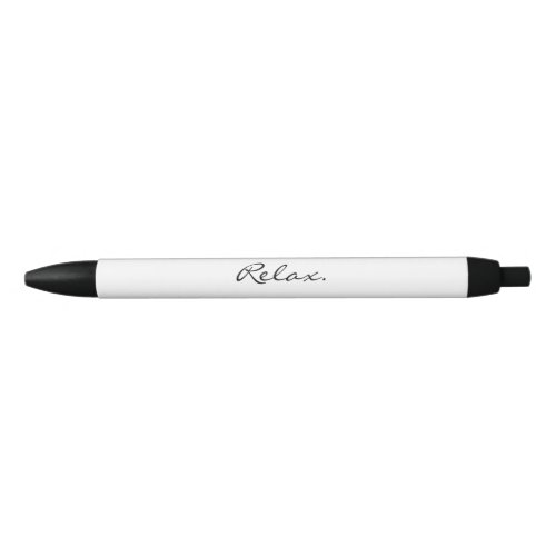 Relax Black And White Minimal Modern Typography Black Ink Pen